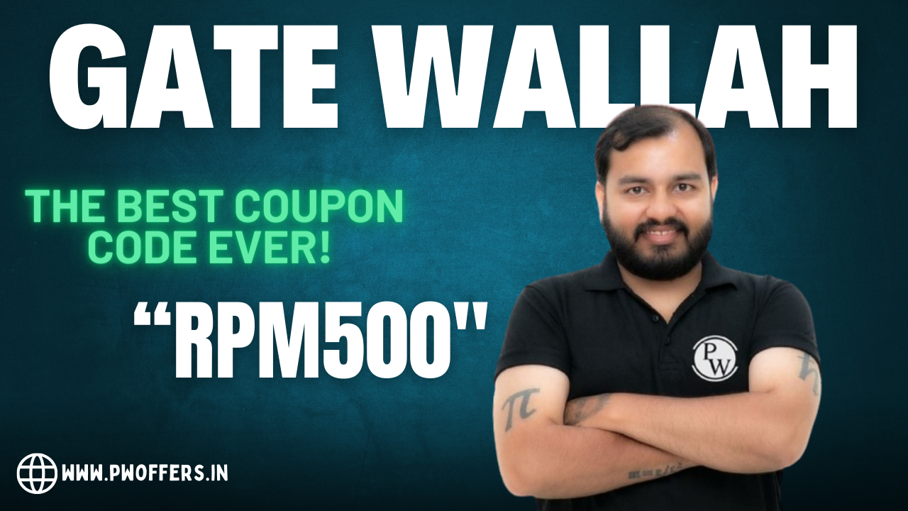 PW GATE Coupon Code : Exclusive Rs.1000 Off !